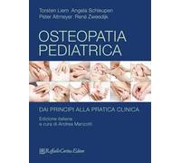 Osteopatia pediatrica. Dai principi alla pratica clinica
