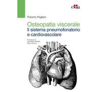 Osteopatia viscerale. Il sistema pneumofonatorio e cardiovascolare