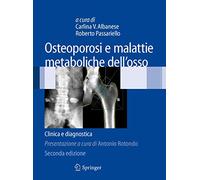 Osteoporosi e malattie metaboliche dell'osso. Clinica e diagnostica