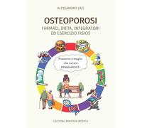 Osteoporosi. Farmaci, dieta, integratori ed esercizio fisico