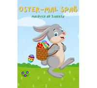 Oster-Mal-Spaß: Malbuch ab 3 Jahren