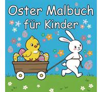 Oster Malbuch für Kinder: 57 süße Malvorlagen für Kinder