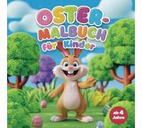 Oster-Malbuch mit 50 niedlichen Motiven zum Ausmalen - für Kinder ab 4 Jahren