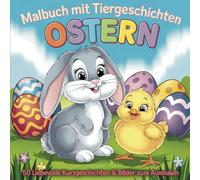 Oster-Malbuch mit Tieren: 50 süße und einfache Bilder zum Ausmalen für Kinder ab 4 Jahren