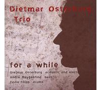 Osterburg,Dietmar Trio - For a While
