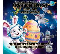 Osterhasi und die Eier-Gang: Die bunteste Truppe des Universums-Ausmalbuch für Kinder ab 3 Jahren