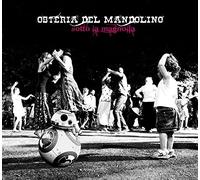 Osteria Del Mandolin - Sotto La Magnolia