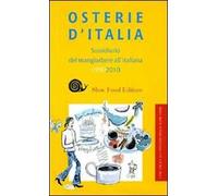 Osterie d'Italia 2010. Sussidiario del mangiarbere all'italiana