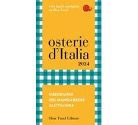 Osterie d'Italia 2024. Sussidiario del mangiarbere all'italiana