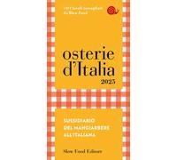 Osterie d'Italia 2025. Sussidiario del mangiarbere all'italiana