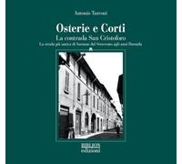 Osterie E Corti. La Contrada San Cristoforo. La Strada Più Antica Di Saronno Dal