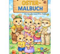 Ostermalbuch: Das große Oster-Malbuch für Kinder von 2 bis 6 Jahren