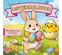 Ostermalbuch für Kinder 6-8 Jahre: Süße Osterhasen, Küken und Ostereier - Einfaches Malbuch mit dicken Linien | Perfektes Ostergeschenk für Grundschulkinder