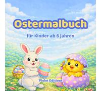 Ostermalbuch: für Kinder ab 6 Jahren