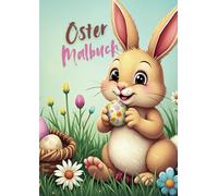 Ostermalbuch für Kinder - Kreativer Malspaß zu Ostern