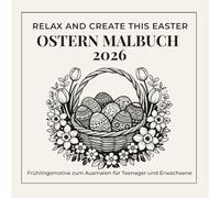 Ostern 2026 Malbuch: 24 frühlingshafte Festtagsmotive: Einseitig bedruckt • Perfektes Ostergeschenk • Frühlings- & Feiertags-Ausmalbuch