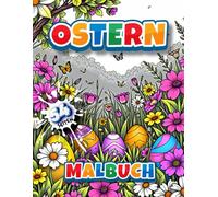 Ostern - das Malbuch auf 54 Seiten: Malbuch für Jung und Alt
