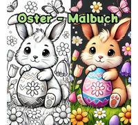 Ostern Malbuch: Ausmalbuch | perfektes Geschenk für Kinder und Teenager | Mädchen | Jungen | zum Entspannen | Tiere