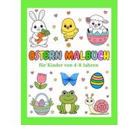 Ostern Malbuch für Kinder 4-8 Jahren: Ausmalbuch mit 50 Fruhlingsmotiven für Jungen und Mädchen | Osterkoerbchenfuller mit sussen Hasen