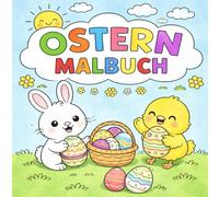 Ostern Malbuch für Kinder: Große einfache Motive mit Hasen, Küken und Ostereiern