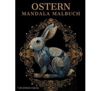 Ostern Mandala Malbuch: Ostern Ausmalbuch mit Mandala-Motiven für Erwachsene