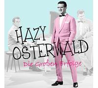 OSTERWALD, HAZY - DIE GROSSEN ERFOLGE
