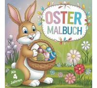 Osterzauber - Mein erstes Ausmalbuch für Kinder ab 4 Jahren