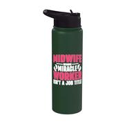 Ostetrica perché Miracle Worker non è un'ostetrica del titolo di lavoro Stainless Steel Insulated Water Bottle