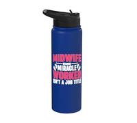Ostetrica perché Miracle Worker non è un'ostetrica del titolo di lavoro Stainless Steel Insulated Water Bottle
