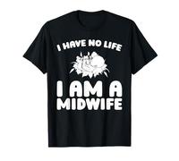 Ostetrica Travaglio - Ostetricia Infermiera Parto Levatrice Maglietta