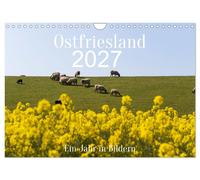 Ostfriesland - Ein Jahr in Bildern (Wandkalender 2027 DIN A4 quer), CALVENDO Mon