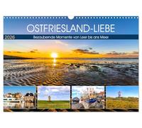 OSTFRIESLAND-LIEBE (Wandkalender 2026 DIN A3 quer), CALVENDO Monatskalender: Atemberaubende Momente im Licht der Sonne