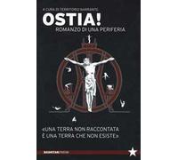 Ostia! Romanzo di una periferia