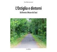 Ostiglia e dintorni. Dal Brenta al Muson dei Sassi