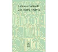 Ostinato rigore. Testo portoghese a fronte