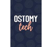 Ostomy Tech: Blank Lined Journal For Ostomy Tech| Future Stoma Technician Practitioner Notebook Gift| Registered WOCN Ostomy Care Technologist Student Daily Diary| 6x9 Inch Tech Journal