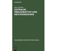 Ostraum, Preussentum Und Reichsgedanke (Copertina rigida)