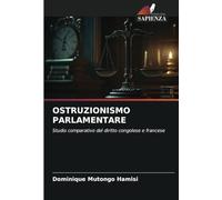 OSTRUZIONISMO PARLAMENTARE: Studio comparativo del diritto congolese e francese