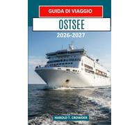 OSTSEE Guida di viaggio 2026-2027: Scopri le città, le isole e le coste del Nord Europa