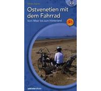 Ostvenetien mit dem Fahrrad. Vom meer bis zum hinterland