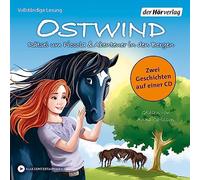 Ostwind. Rätsel um Piccola & Abenteuer in den Bergen: Zwei Geschichten auf einer CD: 8
