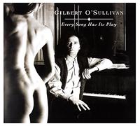 O'Sullivan, Gilbert - Every Song Has its Play