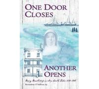 O'Sullivan Rsj Bernadette One Door Closes Another Opens (Tascabile)