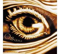 Osuna Along The Silk Road