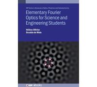 Osvaldo de Melo Elementary Fourier Optics for Science and Eng (Copertina rigida)