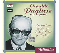 Osvaldo Pugliese - Sus Cantores De Los '50: Vidal, Cobos Y Montero