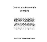 Osvaldo R Montalvo Cossio Crítica a la Economía de Marx (Tascabile)