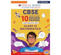 Oswaal CBSE 10 Previous Years Solved Papers Year wise 2016-2025 Class-12 Mathematics
