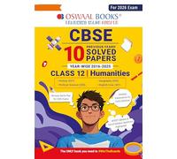 Oswaal CBSE 10 Years' Solved Papers, Yearwise (2016-2025) Class 12 Humanities (English Core, History, Political Science, Geography) (For 2026 Exam)