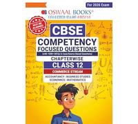 Oswaal CBSE Competency Focused Questions Chapter wise Class 12: Commerce (Accounts, Economics, Business Studies, Commerce, Mathematics)